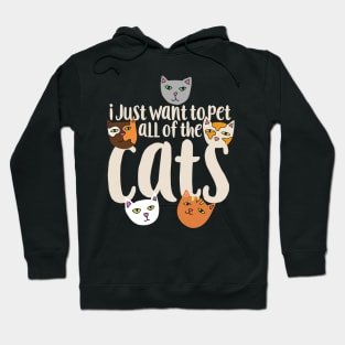 I just want to pet all of the cats Hoodie